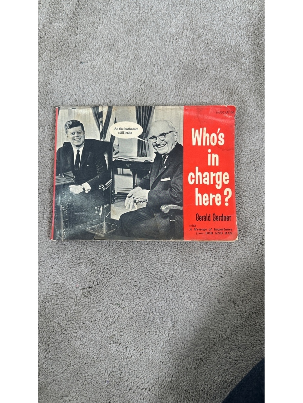 VTG 1962 Who’s In Charge Here? Gerald Gardner JFK Political Humor Photo Book
